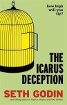 Icarus Deception the - Seth Godin