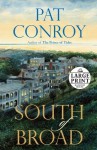 South of Broad - Pat Conroy