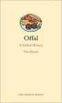 Offal: A Global History - Nina Edwards