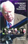 Astronomy with a Budget Telescope - Patrick Moore, John Watson