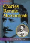 Charles Rennie Mackintosh - Richard Tames, John Rowley