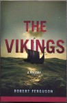 The Vikings: A History - Robert Ferguson