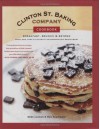 Clinton St. Baking Company Cookbook: Breakfast, Brunch & Beyond from New York's Favorite Neighborhood Restaurant - DeDe Lahman, Neil Kleinberg, Michael Harlan Turkell