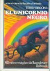 El Unicornio Negro (El Reino Mágico de Landover 2) - Terry Brooks, Pilar Alba, Antonio Herrera