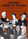 Notable American Women: A Biographical Dictionary, Volume 4: The Modern Period - Barbara Sicherman, Harriette Walker, Carol Hurd Green, Ilene Kantrov