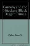 Carnaby & the Hijackers - Reginald Hill, Peter N. Walker