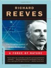 A Force of Nature: The Frontier Genius of Ernest Rutherford (Great Discoveries) - Richard Reeves