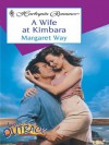 A Wife at Kimbara (Romance, 3595 : Legends of the Outback) - Margaret Way