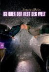 Du oder der Rest der Welt - Simone Elkeles, Katrin Weingran