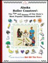 Alaska Rollercoasters! (Carole Marsh Alaska Books) - Carole Marsh