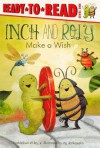 Inch and Roly Make a Wish - Melissa Wiley, Ag Jatkowska