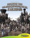 Building the Transcontinental Railroad - Joeming Dunn