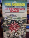 Let The Spacemen Beware - Poul Anderson