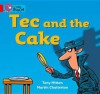 Tec and the Cake: Band 02a - Tony Mitton