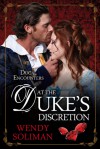 At the Duke's Discretion - Wendy Soliman