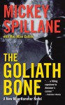 The Goliath Bone - Mickey Spillane, Max Allan Collins