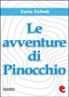 Le avventure di Pinocchio - Carlo Collodi