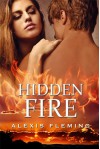 Hidden Fire - Alexis Fleming