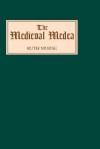 The Medieval Medea - Ruth Morse