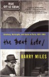 The Beat Hotel: Ginsberg, Burroughs and Corso in Paris, 1957-1963 - Barry Miles