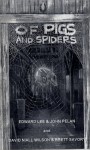 Of Pigs and Spiders - Edward Lee, John Pelan, David N. Wilson