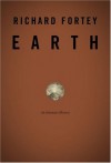 Earth: An Intimate History - Richard Fortey