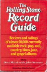 The Rolling Stone Record Guide - Dave Marsh, John Swenson