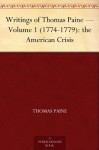 The Writings of Thomas Paine 1 1774-79 - Thomas Paine, Moncure D. Conway