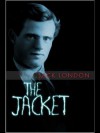 The Jacket - Jack London