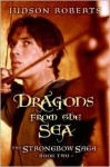 Dragons From The Sea (The Strongbow Saga #2) - Judson Roberts