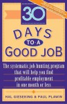 Thirty Days to a Good Job - Hal Gieseking