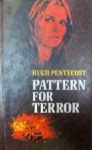 Pattern for Terror - Hugh Pentecost