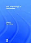 Archaeology of Shamanism - Neil Price