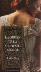 La orden de la Academia Spence (El círculo sercreto, #1) - Libba Bray, Isabel Ferrer