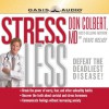 Stress Less (Audio) - Don Colbert, Tim Lundeen