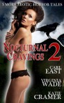 Nocturnal Cravings, Vol. 2 - Virginia Wade, Katie Cramer, Carl East