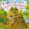 Watch Out, Little Wombat! (Board Book) - Charles Fuge