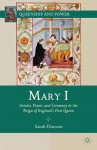 Mary I (Queenship and Power) - Sarah Duncan