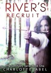 River's Recruit (Sanctuary #1) - Charlotte Abel