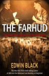 The Farhud: Roots of the Arab-Nazi Alliance in the Holocaust - Edwin Black