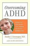 Overcoming ADHD: Overcoming ADHD - Stanley I. Greenspan