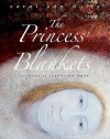 The Princess' Blankets. Carol Ann Duffy - Carol Ann Duffy