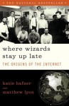 Where Wizards Stay Up Late: The Origins Of The Internet - Katie Hafner, Matthew Lyon