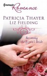 Becoming the Tycoon's Bride - Patricia Thayer, Liz Fielding