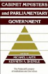 Cabinet Ministers And Parliamentary Government - Michael Laver