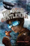 The Dead Gentleman - Matthew Cody