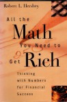 All the Math You Need to Get Rich: Thinking with Numbers for Financial Success - Robert L. Hershey