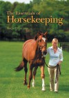 The Essentials of Horsekeeping - Rachel Hairston, Madelyn Larsen