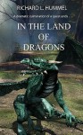 In the Land of Dragons - Richard L. Hummel, Rob Anderson