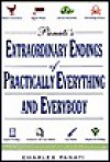 Panati's Extraordinary Endings of Practically Everything and Everybody - Charles Panati